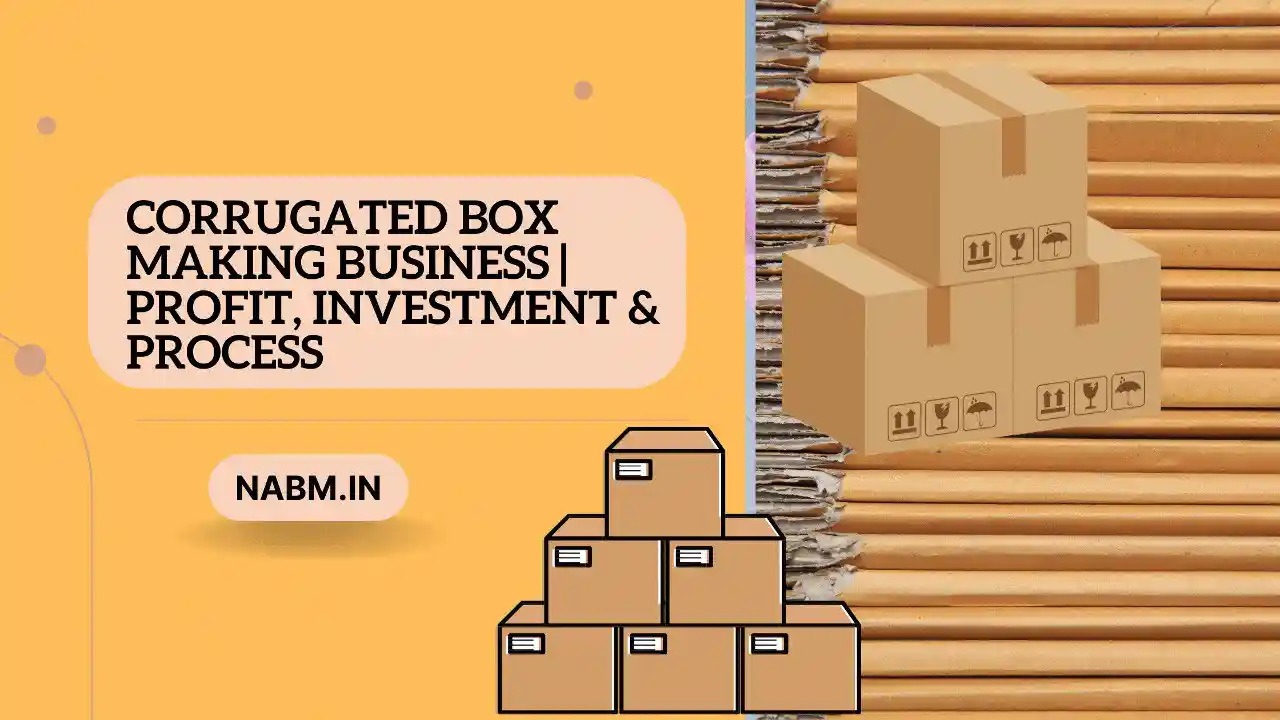 Corrugated Box Making Business | Profit, Investment & Process